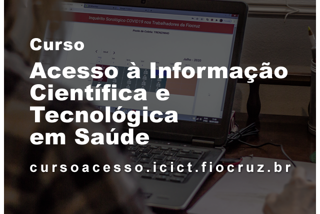 Curso de Acesso à informação científica e tecnológica em saúde